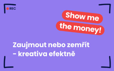 Záznam přednášky: Zaujmout nebo zemřít – kreativa efektně